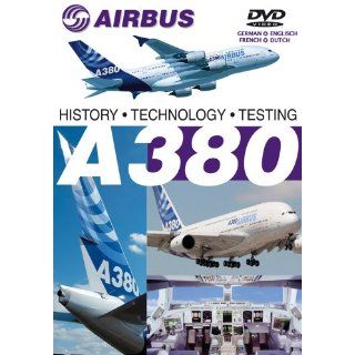 Airbus A380 Vol. 1 Geschichte, Technik, Erprobung A 380 