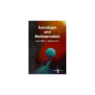 Astrologie und Reinkarnation Ingrid Vallieres, Karlheinz