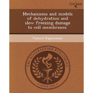 Mechanisms and Models of Dehydration and Slow Freezing Damage to Cell