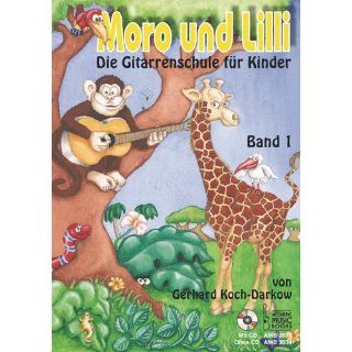 Moro und Lilli, Die Gitarrenschule für Kinder, m. Audio CD 