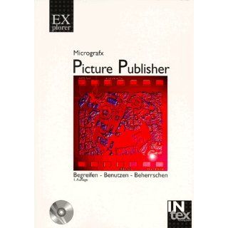Picture Publisher 8. Micrografx. Begreifen   Benutzen   Beherrschen