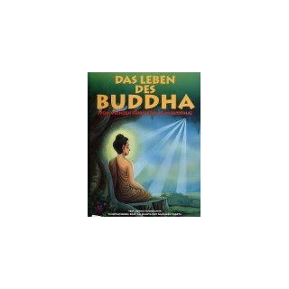 Das Leben des Buddha. Eine Bildergeschichte George