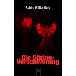 Die Göring Verschwörung eBook Achim Müller Hale Kindle