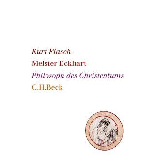 Meister Eckhart Philosoph des Christentums eBook Kurt Flasch 