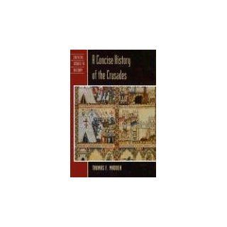 Concise History of the Crusades (Critical Issues in History) 