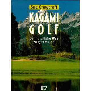 Kagami Golf. Der natürliche Weg zu gutem Golf Sue