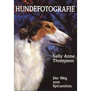 Hundefotografie. Der Weg zum Spitzenfoto Sally Anne