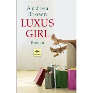 Luxus Girl Roman Andrea Brown Bücher