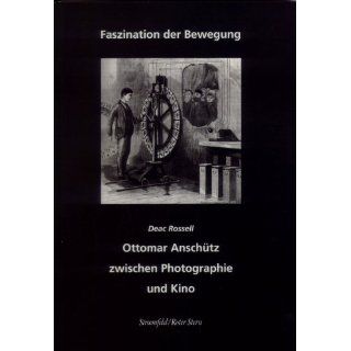 Faszination der Bewegung, Ottomar Anschütz zwischen Photographie und