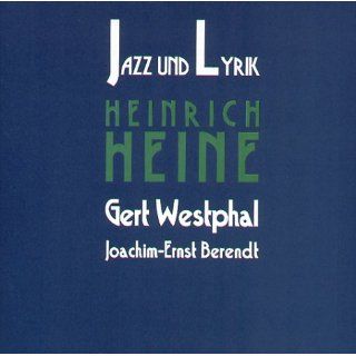 Jazz und Lyrik, 1 CD Audio Heinrich Heine, Gert Westphal