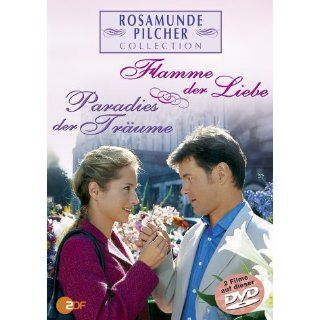 Rosamunde Pilcher: Flamme der Liebe / Paradies der Träume: 