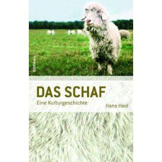 Das Schaf. Eine Kulturgeschichte Hans Haid, Bearbeitet von