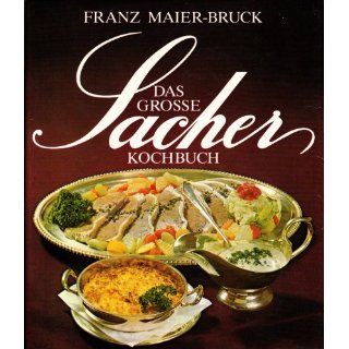 Das grosse Sacher Kochbuch : die österreichische Küche (1975) (ISBN