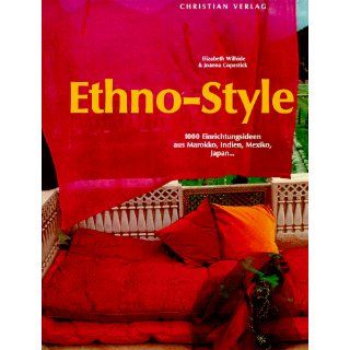 Ethno Style Elizabeth Wilhide, Joanna Copestick Bücher