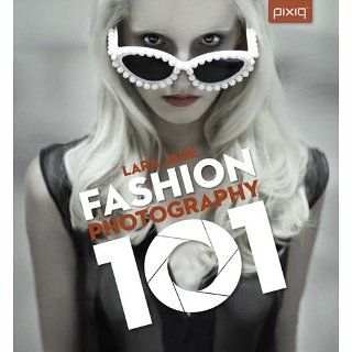 Fashion Photography 101 Lara Jade Englische Bücher