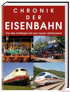 Fachbuch Chronik der Eisenbahn, Die Geschichte der Eisenbahn tolle