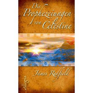 Die Prophezeiungen von Celestine James Redfield Bücher