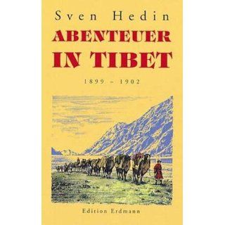 Abenteuer in Tibet 1899   1902 Sven Brennecke, Sven Hedin