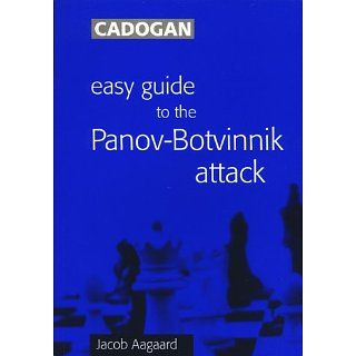 Easy Guide to the Panov Botvinnik Attack Jacob Aagaard