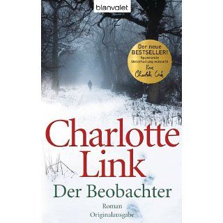 Der Beobachter Roman eBook Charlotte Link Kindle Shop