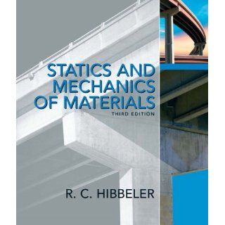 Statics and Mechanics of Materials Russell C. Hibbeler, R