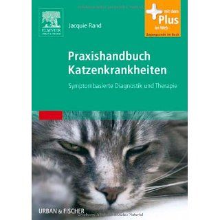 Praxishandbuch Katzenkrankheiten  Symptombasierte Diagnostik und