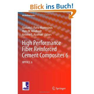 High Performance Fiber Reinforced Cement Composites 6 HPFRCC 6 (RILEM