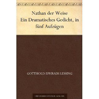 Nathan der Weise Ein Dramatisches Gedicht, in fünf Aufzügen eBook