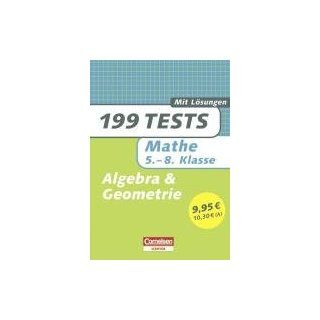 199 Tests Mathematik Algebra und Geometrie 5.   8. Klasse Mit