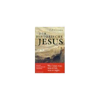 Der historische Jesus John D. Crossan Bücher