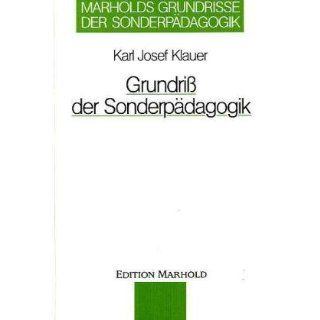 Grundriß der Sonderpädagogik Karl J. Klauer Bücher