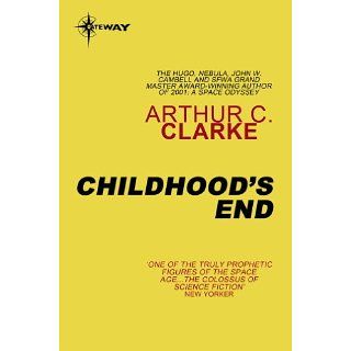 Childhoods End (S.F. MASTERWORKS) eBook Arthur C. Clarke 