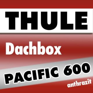  Pacific 600 anthrazit Dachbox Gepaeckbox Dachkoffer 310 Liter NEU