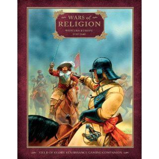 Wars of Religion Western Europe 1610 1660 (Field of Glory Renaissance
