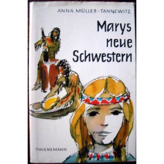 Marys neue Schwestern Anna Müller Tannewitz Bücher