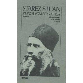 Starez Siluan, Mönch vom Berg Athos, Band 1, Sein Leben und seine