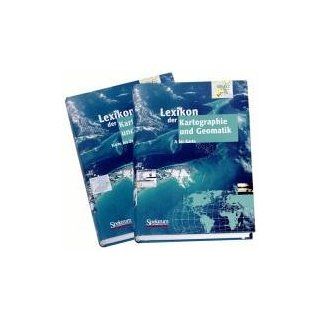 Lexikon der Kartographie und Geomatik (Buchausgabe): 2 Bände: 