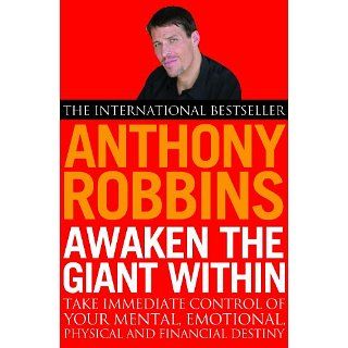 Awaken The Giant Within How to Take Immediate Control of Your Mental