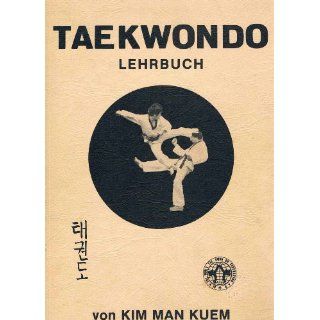 Taekwondo Lehrbuch Edwin Ferger, Kim Man Kuem Bücher