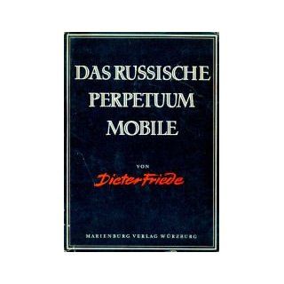 Das russische Perpetuum mobile Dieter Friede Bücher