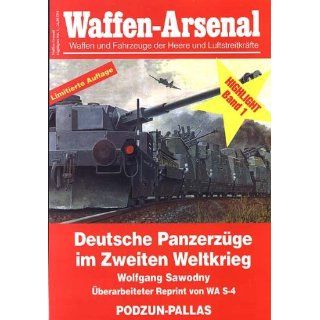 Waffen Arsenal Highlight Band 1   Deutsche Panzerzüge im Zweiten