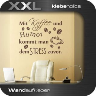 A390 Mit Kaffee und Humor  Wandspruch Wandtattoo Zitat