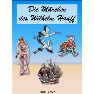 Die Märchen des Wilhelm Hauff   Illustrierte Ausgabe eBook: Wilhelm