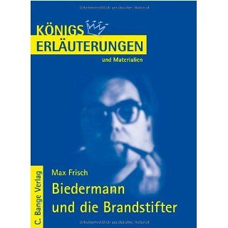 Königs Erläuterungen und Materialien, Bd.352, Biedermann und die