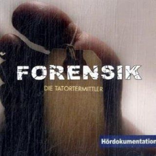 Forensik   Die Tatortermittler, Audio CD Jens Thelen