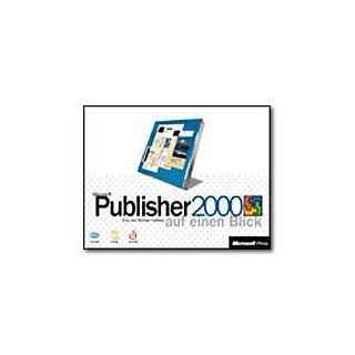 Microsoft Publisher 2000 auf einen Blick Eva Kolberg