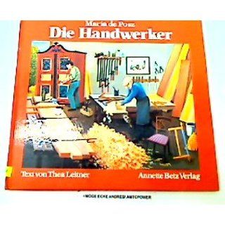 Die Handwerker: Thea Leitner, Maria de Posz: Bücher