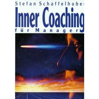 Inner Coaching Stefan Schaffelhuber Bücher
