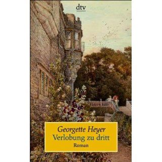 Verlobung zu dritt Roman Georgette Heyer, E. Ehm Bücher