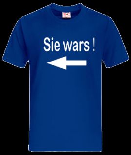 SIE WARS T Shirt als Herren oder Damen Shirt 10 599